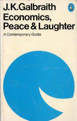 a comtemporry guide to economics peace and laughter Reader